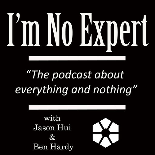 I'm No Expert: Would You Recommend This to a Friend? (S1; Ep 36)
